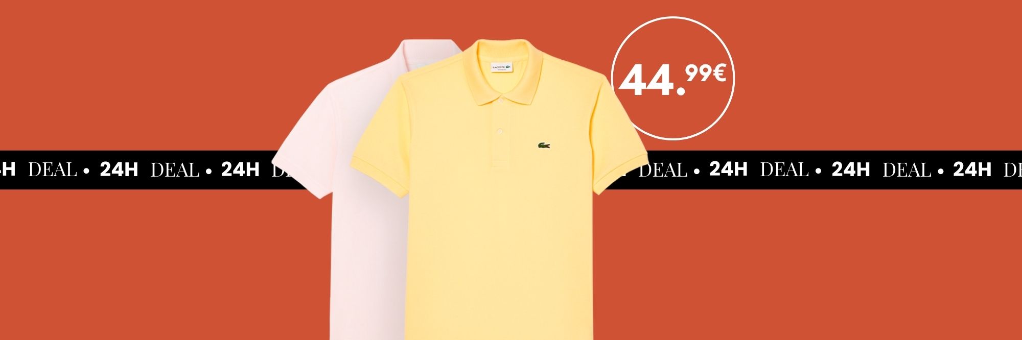 SÓ HOJE! POLOS SÓ 44,99€